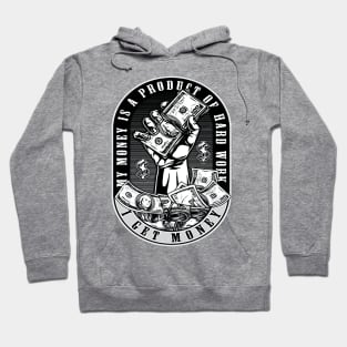 i get money Hoodie